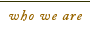 Who we are